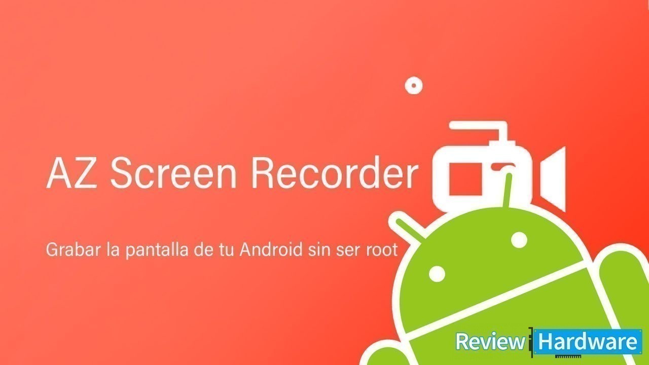 Cómo grabar tu android sin ser root